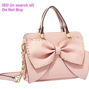 ( ISO / Do Not Buy ) Betsey Johnson Pink Bow Bag Purse